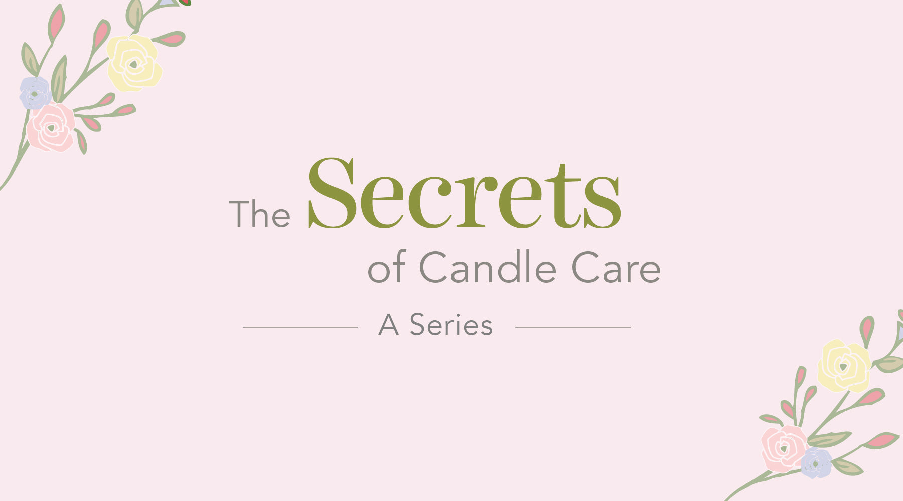 Love Your Candle – Handy Hacks for Anyone Who Has A Candle